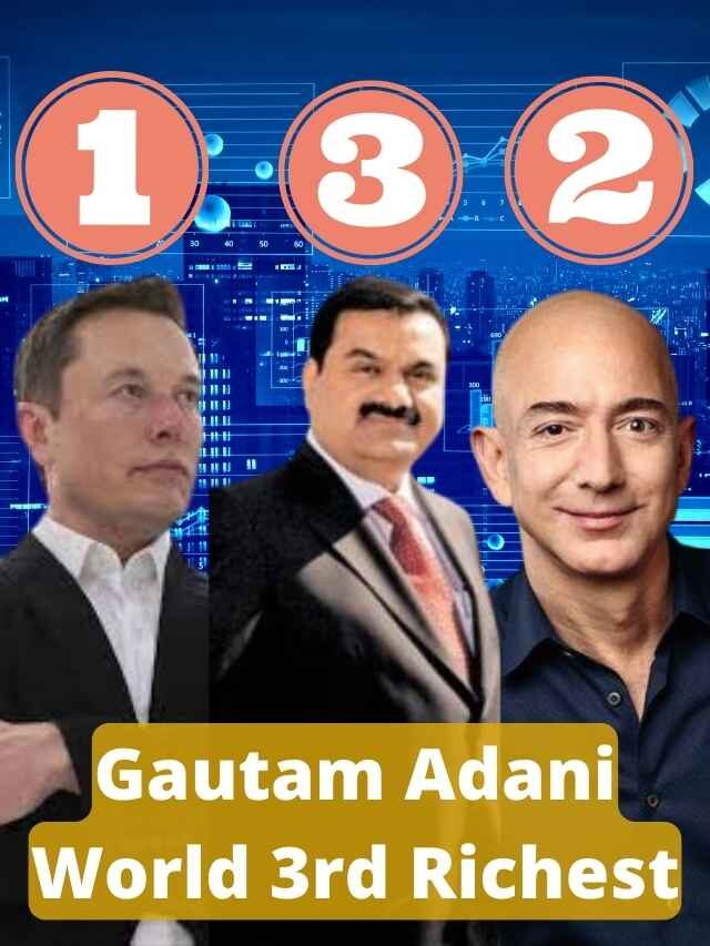 gautam adani third richest person in world