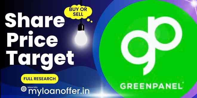 Greenpanel share price target for 2023, 2024, 2025, 2026, 2027, 2028, 2029, 2030, Greenpanel share price target 2025.